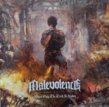 Malevolence - Where Only The Truth Is Spoken