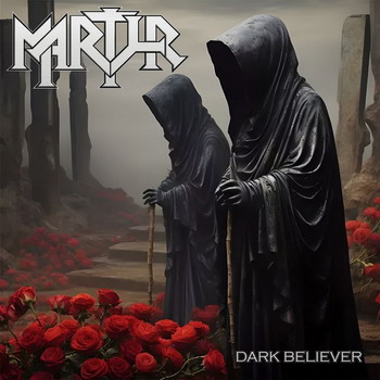 Martyr - Dark Believer