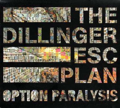 The Dillinger Escape Plan - Option Paralysis